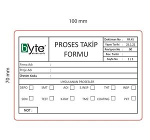 ETİKET KUŞE AKRİLİK 100x70mm (PROSES TAKİP FORMU) - BYTE SM01355  - *